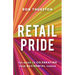 Retail Pride: The Guide to Celebrating Your Accidental Career