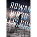 Rowan Wood Legends