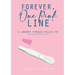 Forvever, One Pink Line