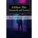Afther The Search of Love: A Lesson of Life