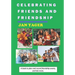 Celebrating Friends and Friendship