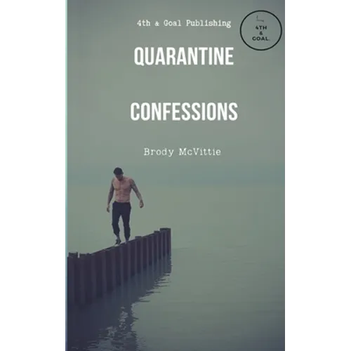 Quarantine Confessions