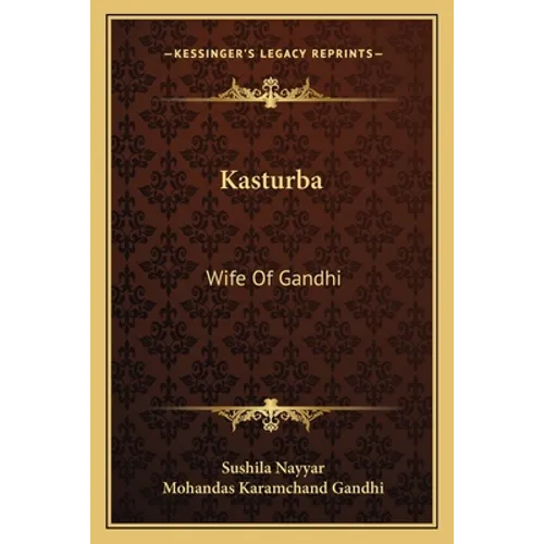 Kasturba: Wife Of Gandhi
