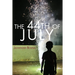 The 44th of July