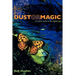Dust or Magic, Creative Work in the Digital Age