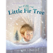 The Little Fir Tree: A Christmas Holiday Book for Kids
