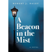 A Beacon in the Mist