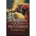 The Meaning of God's Providence: In Our Lives