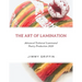 The Art of Lamination XL: Advanced Technical Laminated Pastry Production 2020 XL Edition