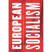 European Socialism: A Concise History with Documents