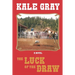 The Luck of the Draw