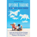 Options Trading: Learn the Proven Income Strategy Designed for Beginners and Start Trading in Your Bathrobe