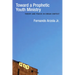 Toward a Prophetic Youth Ministry: Theory and PRAXIS in Urban Context
