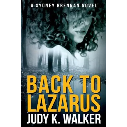 Back to Lazarus: A Sydney Brennan Novel