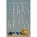 Tears in the Grass