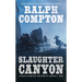 Ralph Compton Slaughter Canyon