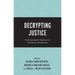 Decrypting Justice: From Epistemic Violence to Immanent Democracy