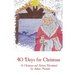 Forty Days for Christmas: A Devotional for Advent and Christmastide