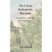 The Urban Hydroponic Blueprint: Sustainable Gardening for Small Spaces
