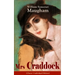 The Mrs Craddock (Classic Unabridged Edition): Women's Suffrage - Utilitarian Feminism: Liberty for Women as Well as Menm, Liberty to Govern Their Own