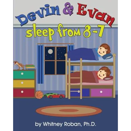 Devin & Evan Sleep From 8-7: Teaching Children the Importance of Sleep