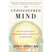 The Undiscovered Mind: How the Human Brain Defies Replication, Medication, and Explanation