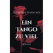 Ein Tango zu viel: Roman