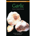 Garlic: Nature's Original Remedy