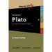 Who the Hell is Plato?: And what are his theories all about?