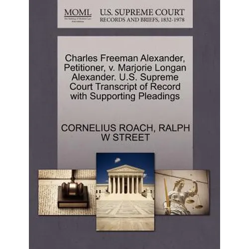 Charles Freeman Alexander, Petitioner, V. Marjorie Longan Alexander. U.S. Supreme Court Transcript of Record with Supporting Pleadings