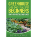 Greenhouse Growing For Beginners
