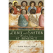Lent and Easter Wisdom from St. Benedict