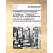 The Scoundrel's Dictionary, or an Explanation of the Cant Words Used by the Thieves, ... to Which Is Prefixed, Some Curious Dissertations on the Art o