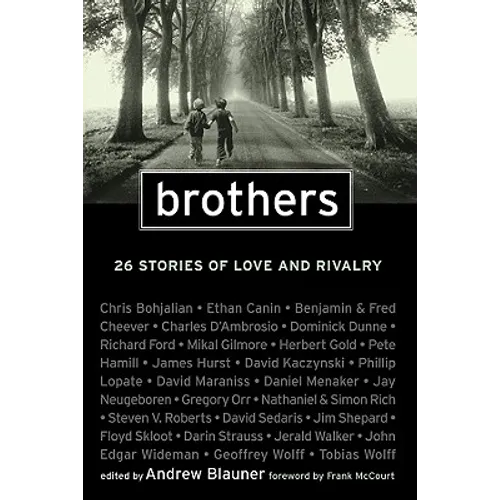 Brothers: 26 Stories of Love and Rivalry