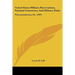 United States Military Reservations, National Cemeteries, And Military Parks: Title, Jurisdiction, Etc. (1907)