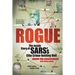 Rogue: The Inside Story of SARS's Elite Crime-busting Unit