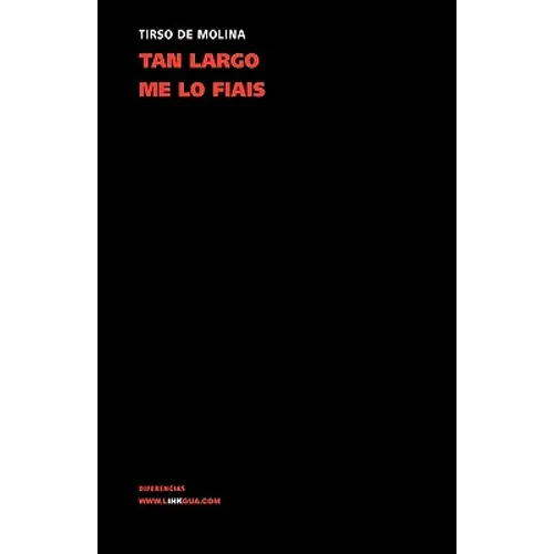 ¿Tan largo me lo fiáis?