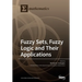 Fuzzy Sets, Fuzzy Logic and Their Applications