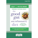 The Good Gut Anti-Inflammatory Diet: Beat whole body inflammation and live longer, happier, healthier and younger [LP 16 Pt Edition]