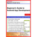 Beginner's Guide to Android App Development: A Practical Approach for Beginners