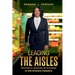Leading The Aisles; Woman's Journey to Success in the Grocery Industry