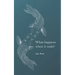 What happens when it ends?