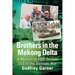 Brothers in the Mekong Delta: A Memoir of PBR Section 513 in the Vietnam War