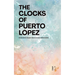 The Clocks of Puerto López: Bilingual Spanish-English Stories from Ecuador