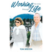 Working My Way Through Life