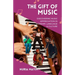 The Gift of Music: Discovering Music Appreciation in Worship, Language & Culture