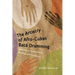 The Artistry of Afro-Cuban Bata Drumming: Aesthetics, Transmission, Bonding, and Creativity