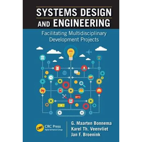 Systems Design and Engineering: Facilitating Multidisciplinary Development Projects