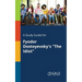 A Study Guide for Fyodor Dostoyevsky's "The Idiot"