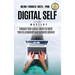 Digital Self Mastery: Conquer your digital habits to boost your relationships and business growth